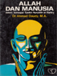Image of Allah Dan Manusia: Dalam Konsepsi Syeikh Nuruddin Ar-Raniry