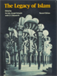 Image of The Legacy Of Islam /Joseph Schacht, C. E. Bosworth (Edited)
