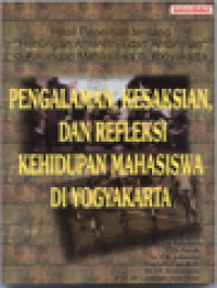 Image of Pengalaman, Kesaksian, Dan Refleksi Kehidupan Mahasiswa Di Yogyakarta: Hasil Penelitian Tentang 