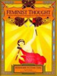 Image of Feminist Thought: Pengantar Paling Komprehensif Kepada Arus Utama Pemikiran Feminis