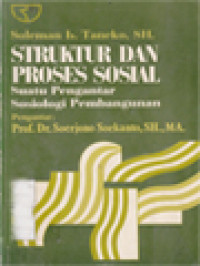 Image of Struktur Dan Proses Sosial: Suatu Pengantar Sosiologi Pembangunan