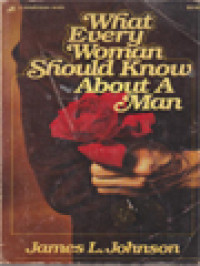 Image of What Every Woman Should Know About A Man