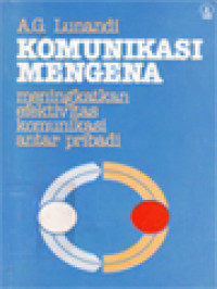 Image of Komunikasi Mengena: Meningkatkan Efektivitas Komunikasi Antar Pribadi