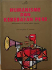 Image of Humanisme Dan Kebebasan Pers: Menyambut 70 Tahun Jakob Oetoma / St. Sularto (Editor)