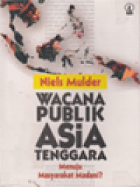 Image of Wacana Publik Asia Tenggara: Menuju Masyarakat Madani?