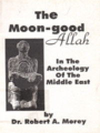 Image of The Moon-God Allah: In The Archeology Of The Middle East