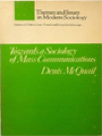 Image of Towards A Sociology Of Mass Communications: Themes And Issues In Modern Sociology