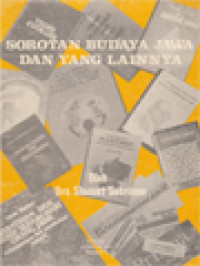 Image of Sorotan Budaya Jawa Dan Yang Lainnya: Resensi Buku, 1983-1984, Manusia & Kebudayaan, Politik & Pembangunan, Ilmu, Filsafat & Agama