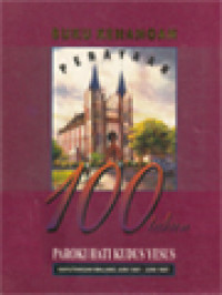 Image of Buku Kenangan Perayaan 100 Tahun Paroki Hati Kudus Yesus Kayutangan Malang (Juni 1897 - Juni 1997)