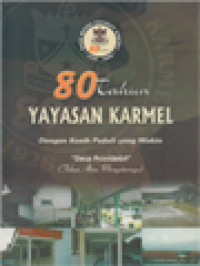 Image of 80 Tahun Yayasan Karmel (Dengan Kasih Peduli Yang Miskin)