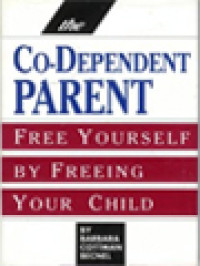 Image of The Co-Dependent Parent: Free Yourself By Freeing Your Child