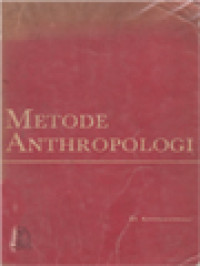 Image of Metode-Metode Anthropologi Dalam Penjelidikan-Penjelidikan Masjarakat Dan Kebudajaan Di Indonesia (Sebuah Ichtisar)