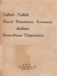 Image of Taktik-Taktik Front Persatuan Komunis Didalam Demokrasi Terpimpin