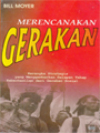 Image of Merencanakan Gerakan: Kerangka Strategis Yang Menggambarkan Delapan Tahap Keberhasilan Dari Gerakan Sosial