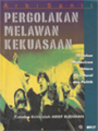 Image of Pergolakan Melawan Kekuasaan: Gerakan Mahasiswa Antara Aksi Moral Dan Politik