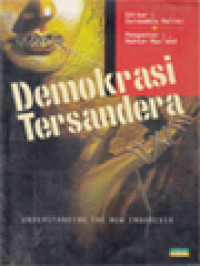 Image of Demokrasi Tersandera: Understanding The New Indonesia / Zainuddin Maliki (Editor)