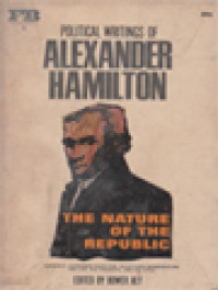 Image of The Nature Of The Republic: Political Writings Of Alexander Hamilton