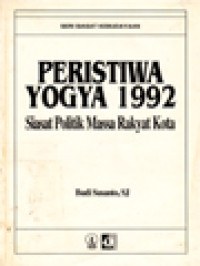 Image of Peristiwa Yogya 1992: Siasat Politik Massa Rakyat Kota