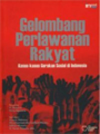 Image of Gelombang Perlawanan Rakyat: Kasus-Kasus Gerakan Sosial Di Indonesia / N. Kusuma, Fitria Agustina (Editor)