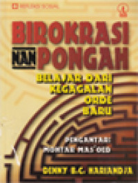 Image of Birokrasi Nan Pongah: Belajar Dari Kegagalan Orde Baru