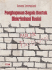 Image of Konvensi International Tentang Penghapusan Segala Bentuk Diskriminasi Rasial