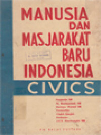 Image of Manusia Dan Masjarakat Baru Indonesia (Civics)