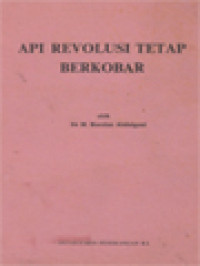 Image of Api Revolusi Tetap Berkobar: Sambutan-Sambutan J.M Wampa Bidang Chusus / Mengenai 10 Nopember, Hari Pahlawan