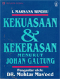 Image of Kekuasaan & Kekerasan Menurut Johan Galtung