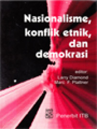 Image of Nasionalisme, Konflik Etnik, Dan Demokrasi / Larry Diamond, Marc F. Plattner (Editor)