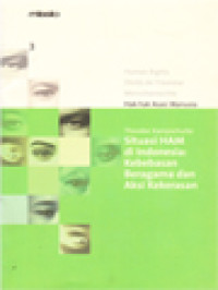 Image of Situasi HAM Di Indonesia: Kebebasan Beragama Dan Aksi Kekerasan