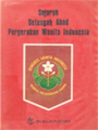 Image of Sejarah Setengah Abad Pergerakan Wanita Indonesia