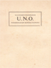 Image of U.N.O. Perserikatan Bangsa-Bangsa: Maksud Dan Tudjuan, Semangat Dan Perbuatannja