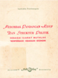 Image of Merombak Pandangan Hidup Dan Struktur Politik: Sebagai Syarat Mutlak Memperbaiki Keadaan Ekonomi
