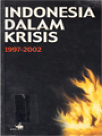 Image of Indonesia Dalam Krisis 1997-2002 / Salomo Simanungkalit (Editor)