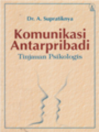 Image of Komunikasi Antarpribadi: Tinjauan Psikologis