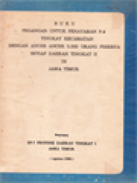 Image of Buku Pegangan Untuk Penataran P.4 Tingkat Kecamatan Dengan Ancer Ancer 5.000 Orang Peserta Setiap Daerah Tingkat II di Jawa Timur