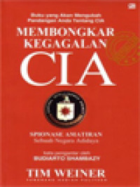 Image of Membongkar Kegagalan CIA: Spionase Amatiran Sebuah Negara Adidaya