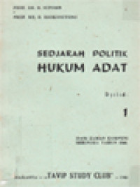 Image of Sedjarah Politik Hukum Adat: Dari Zaman Kompeni Sehingga Tahun 1848 (1)