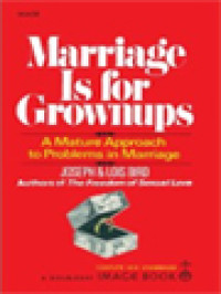 Image of Marriage Is For Grownups: A Mature Approach To Problems In Marriage