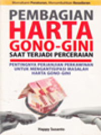 Image of Pembagian Harta Gono-Gini Saat Terjadi Perceraian: Pentingnya Perjanjian Perkawinan Untuk Mengantisipasi Masalah Harta Gono-Gini