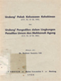 Undang-Undang Pokok Kekuasaan Kehakiman Dan Undang-Undang Pengadilan Dalam Lingkungan Peradilan Umum Dan Mahkamah Agung