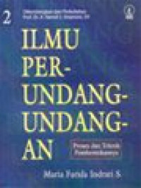 Image of Ilmu Perundang-Undangan II: Proses Dan Teknik Pembentukannya