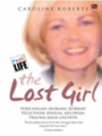 Image of The Lost Girl: Perjuangan Seorang Korban Pelecehan Seksual Melawan Trauma Masa Lalunya