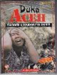 Image of Duka Aceh: Tsunami & Solidaritas Dunia