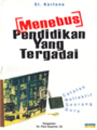 Image of [Menebus] Pendidikan Yang Tergadai: Catatan Reflektif Seorang Guru