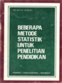 Image of Beberapa Metode Statistik Untuk Penelitian Pendidikan