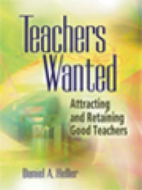 Image of Teachers Wanted: Attracting And Retaining Goog Teachers