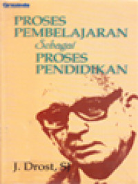 Image of Proses Pembelajaran Sebagai Proses Pendidikan