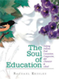 Image of The Soul Of Education: Helping Students Find Connection, Compassion, And Character At School