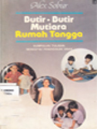 Image of Butir-Butir Mutiara Rumah Tangga: Kumpulan Tulisan Mengenai Pendidikan Anak